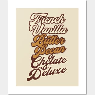 French Vanilla Butter Pecan Chocolate Deluxe Posters and Art